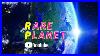 Rare_Planet_Youtube_01_ns